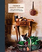 French Country Cooking: Meals and Moments Book