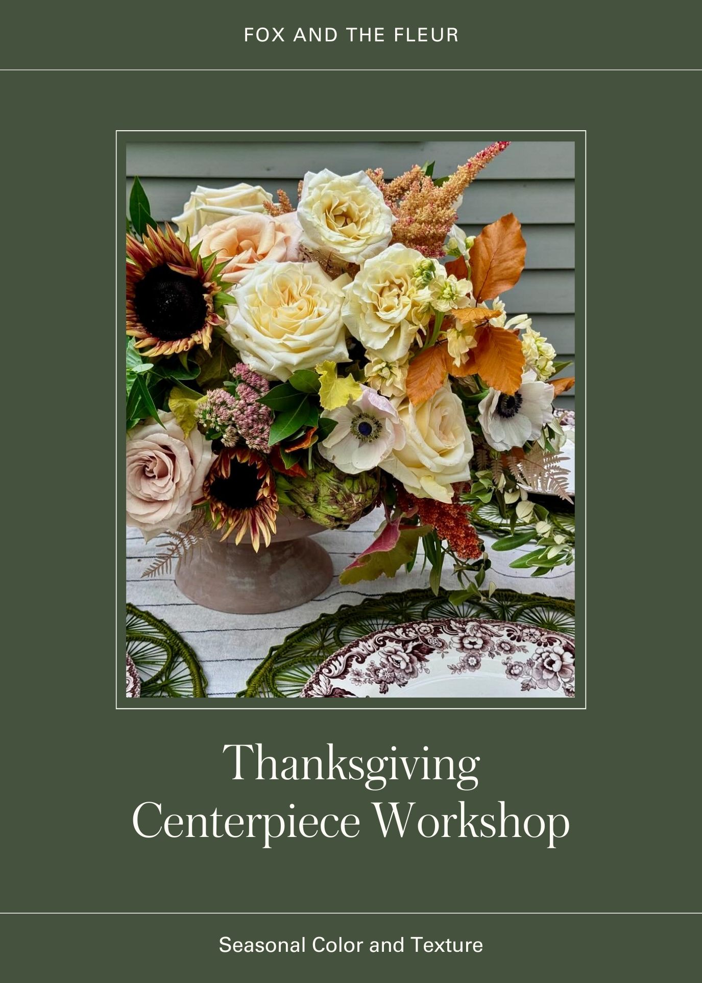 Thanksgiving Centerpiece Workshop with Anne Dickson